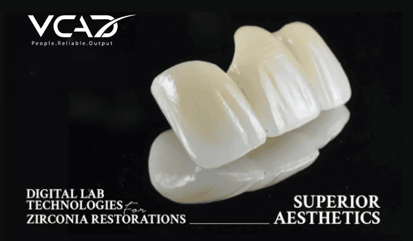 Zirconia Restorations has superior aesthetic looks